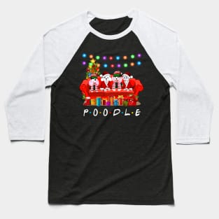 Friends Poodle Merry Christmas Sweatershirt Baseball T-Shirt